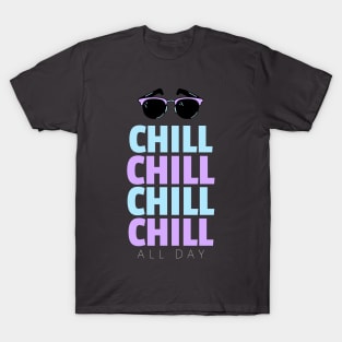 Chill All Day T-Shirt